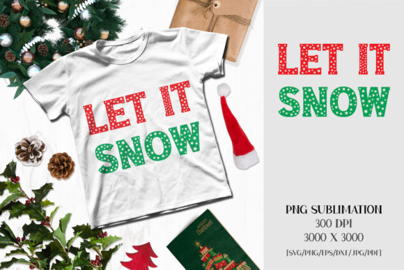 Christmas Sublimation Let It Snow Illustrations